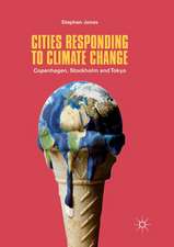 Cities Responding to Climate Change: Copenhagen, Stockholm and Tokyo