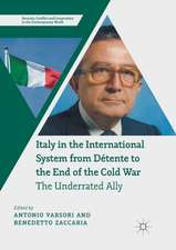 Italy in the International System from Détente to the End of the Cold War: The Underrated Ally