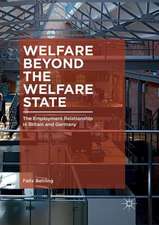 Welfare Beyond the Welfare State: The Employment Relationship in Britain and Germany