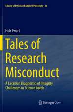 Tales of Research Misconduct: A Lacanian Diagnostics of Integrity Challenges in Science Novels