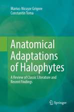 Anatomical Adaptations of Halophytes: A Review of Classic Literature and Recent Findings