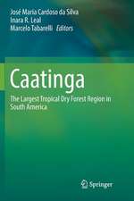 Caatinga: The Largest Tropical Dry Forest Region in South America