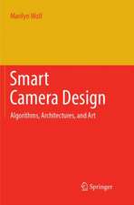 Smart Camera Design: Algorithms, Architectures, and Art