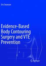 Evidence-Based Body Contouring Surgery and VTE Prevention