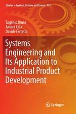 Systems Engineering and Its Application to Industrial Product Development