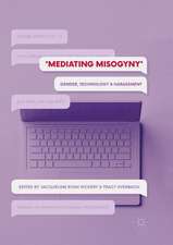 Mediating Misogyny: Gender, Technology, and Harassment