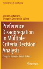 Preference Disaggregation in Multiple Criteria Decision Analysis: Essays in Honor of Yannis Siskos