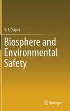 Biosphere and Environmental Safety