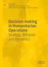 Decision-making in Humanitarian Operations: Strategy, Behavior and Dynamics