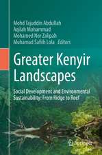 Greater Kenyir Landscapes: Social Development and Environmental Sustainability: From Ridge to Reef