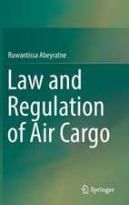 Law and Regulation of Air Cargo