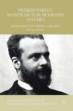 Vilfredo Pareto: An Intellectual Biography Volume I: From Science to Liberty (1848–1891)