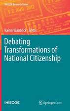 Debating Transformations of National Citizenship