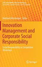 Innovation Management and Corporate Social Responsibility: Social Responsibility as Competitive Advantage