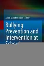 Bullying Prevention and Intervention at School