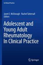 Adolescent and Young Adult Rheumatology In Clinical Practice