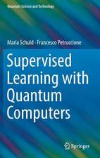 Supervised Learning with Quantum Computers