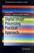 Digital Image Processing: Practical Approach