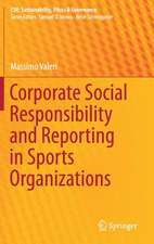 Corporate Social Responsibility and Reporting in Sports Organizations