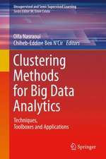 Clustering Methods for Big Data Analytics: Techniques, Toolboxes and Applications