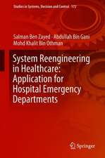 System Reengineering in Healthcare: Application for Hospital Emergency Departments