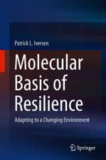 Molecular Basis of Resilience