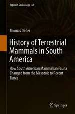 History of Terrestrial Mammals in South America: How South American Mammalian Fauna Changed from the Mesozoic to Recent Times