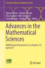 Advances in the Mathematical Sciences: AWM Research Symposium, Los Angeles, CA, April 2017