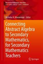 Connecting Abstract Algebra to Secondary Mathematics, for Secondary Mathematics Teachers