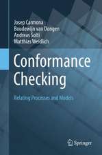 Conformance Checking: Relating Processes and Models