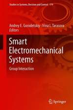 Smart Electromechanical Systems: Group Interaction