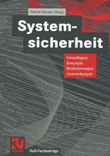 Systemsicherheit: Grundlagen, Konzepte, Realisierungen, Anwendungen