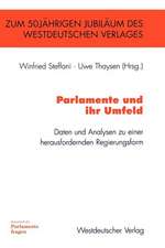 Parlamente und ihr Umfeld: Daten und Analysen zu einer herausfordernden Regierungsform