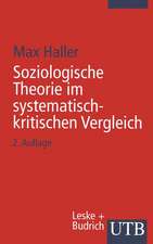 Soziologische Theorie im systematisch-kritischen Vergleich