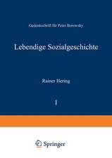 Lebendige Sozialgeschichte: Gedenkschrift für Peter Borowsky