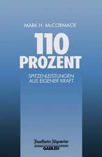 110 Prozent: Spitzenleistungen aus Eigener Kraft