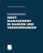 Handbuch Wertmanagement in Banken und Versicherungen