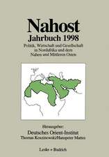 Nahost Jahrbuch 1998: Politik, Wirtschaft und Gesellschaft in Nordafrika und dem Nahen und Mittleren Osten