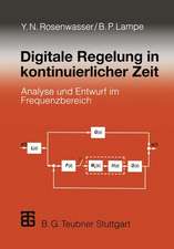 Digitale Regelung in kontinuierlicher Zeit: Analyse und Entwurf im Frequenzbereich