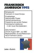 Frankreich-Jahrbuch 1992: Politik, Wirtschaft, Gesellschaft, Geschichte, Kultur