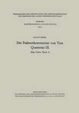 Der Psalmenkommentar von Tura: Quaternio IX (Pap. Colon. theol. 1)