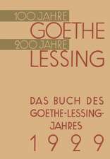 Das Buch des Goethe-Lessing-Jahres 1929