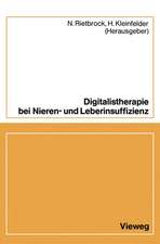 Digitalistherapie bei Nieren- und Leberinsuffizienz