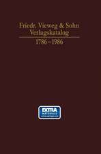 Friedr. Vieweg & Sohn Verlagskatalog: 1786–1986