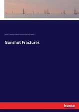 Gunshot Fractures