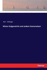 Mister Galgenstrick und andere Humoresken