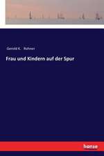 Frau und Kindern auf der Spur