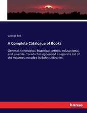 A Complete Catalogue of Books