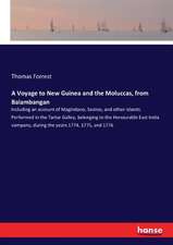 A Voyage to New Guinea and the Moluccas, from Balambangan