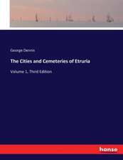 The Cities and Cemeteries of Etruria